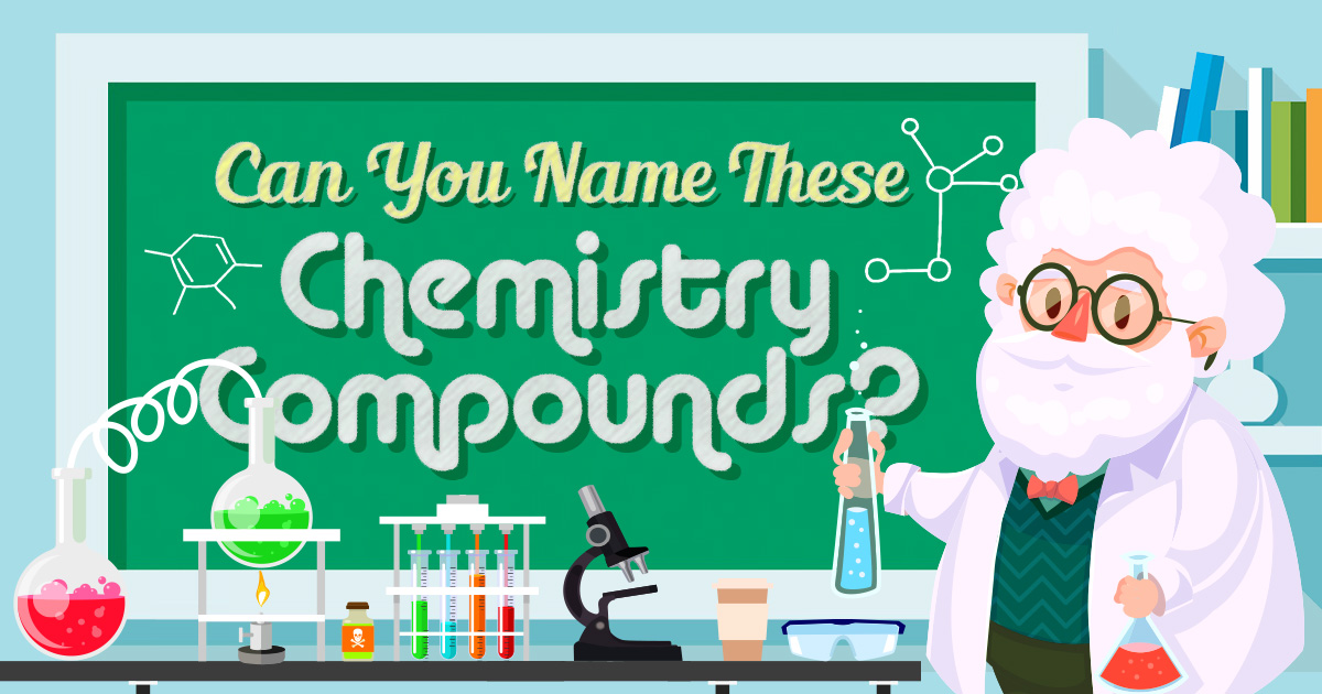 Can You Name These Chemical Compounds 