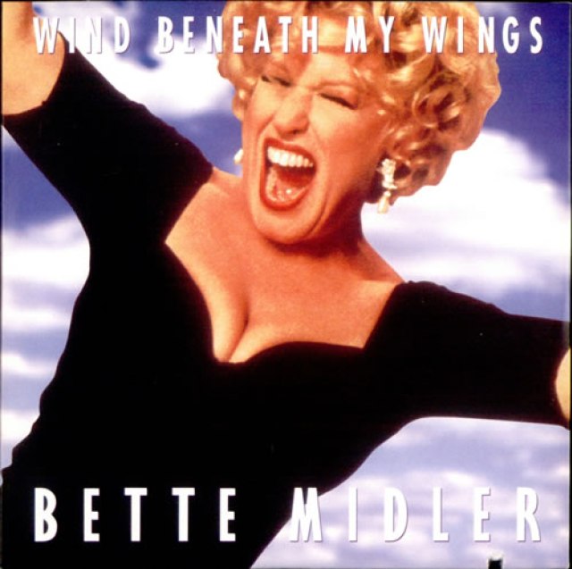 Can You Complete These 1980s Song Lyrics? Wind Beneath My Wings by Bette Midler