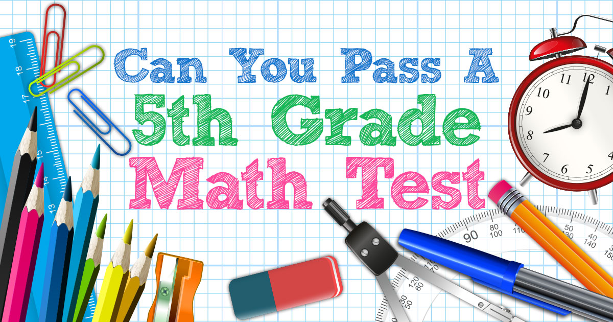 Can You Pass A 5th Grade Math Test