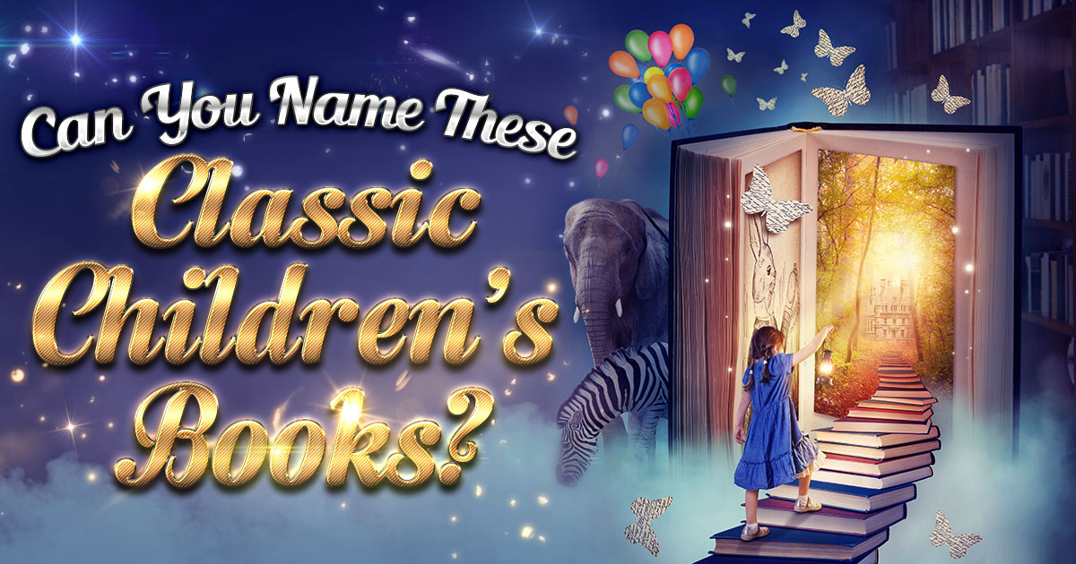 Can You Name These Classic Children’s Books?