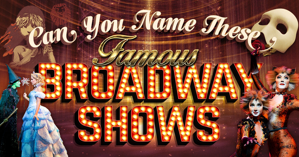 Can You Name These Famous Broadway Shows? 🎭