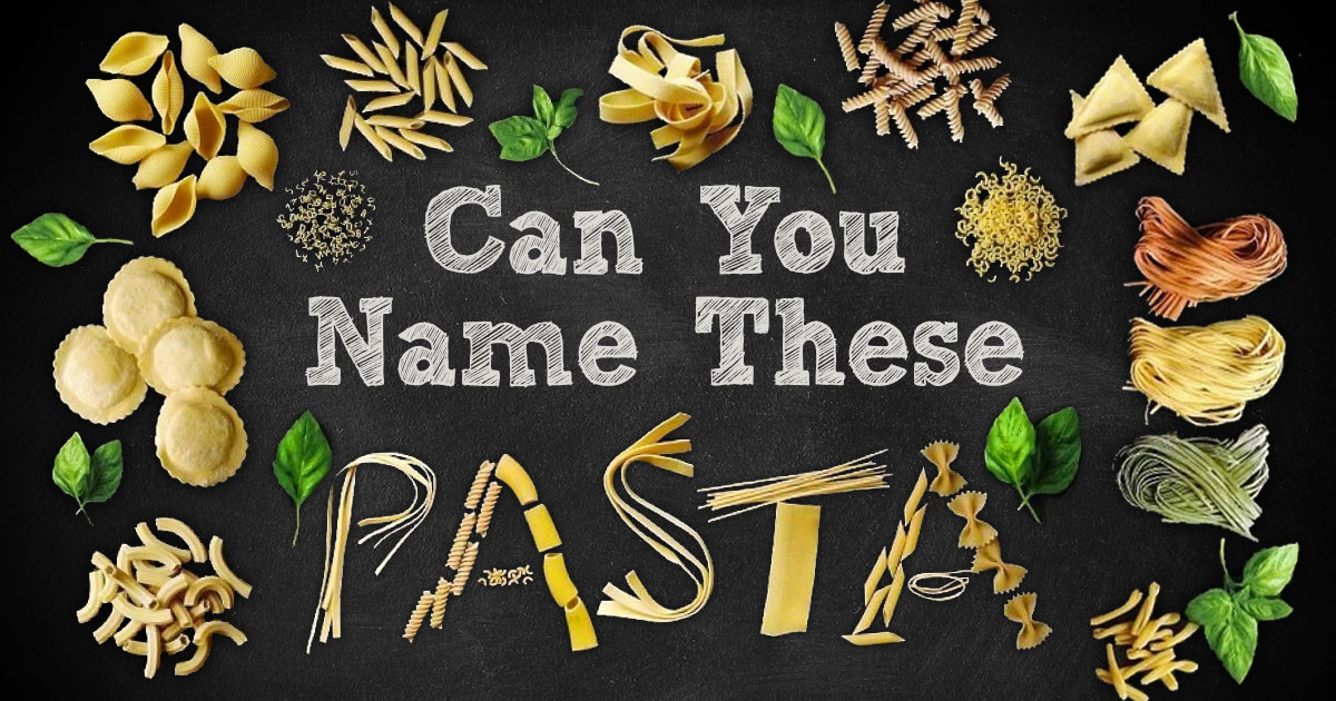 You Re Allowed To Eat Pasta Only If You Get 10 14 On This Pasta Naming Quiz