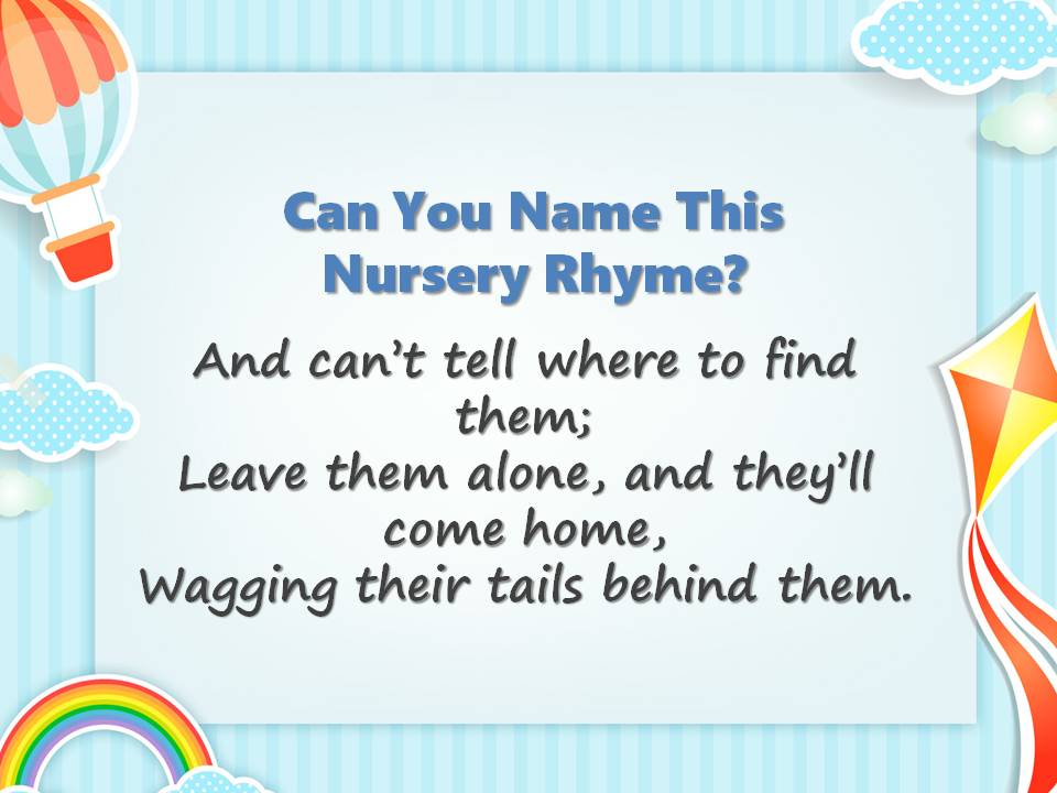 Can You Name These Nursery Rhymes? Quiz Slide20