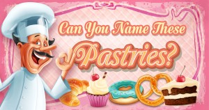 🥖🍞🥐 Can You Name These Pastries? Quiz