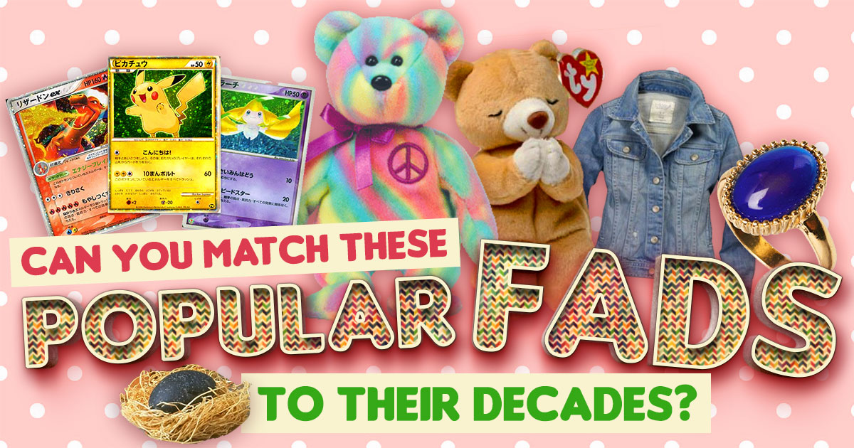 Can You Match These Popular Fads to Their Decades?