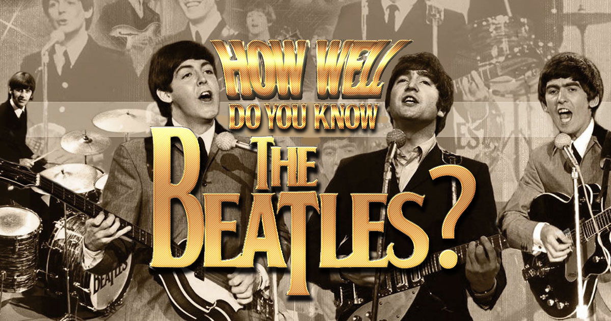 How Well Do You Know the Beatles?