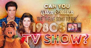Can You Match the Theme Song to the 1980s TV Show? Quiz
