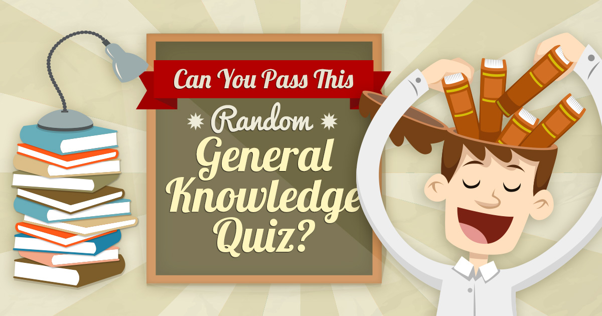 Can You Pass This Random General Knowledge Quiz?