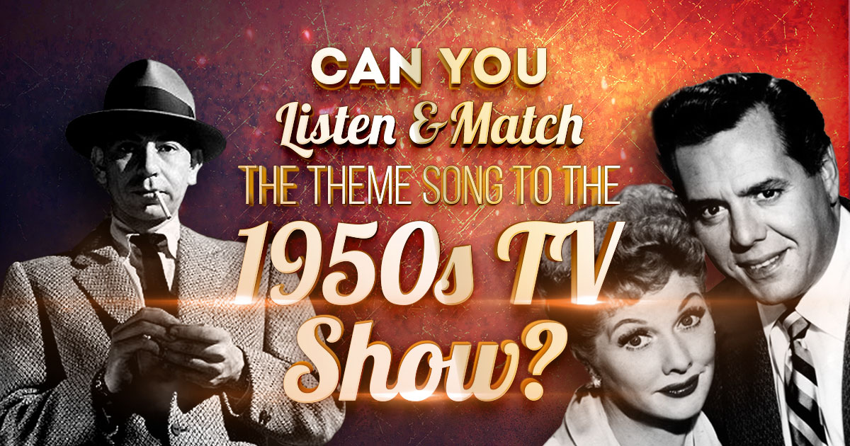 Can You Listen and Match the Theme Song to the 1950s TV Show?