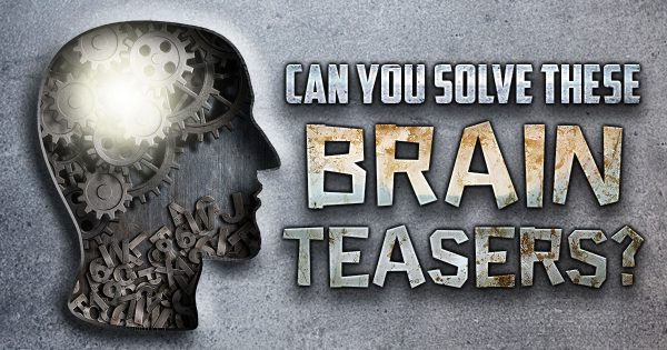 Can You Solve These Brain Teasers? (Part 2)