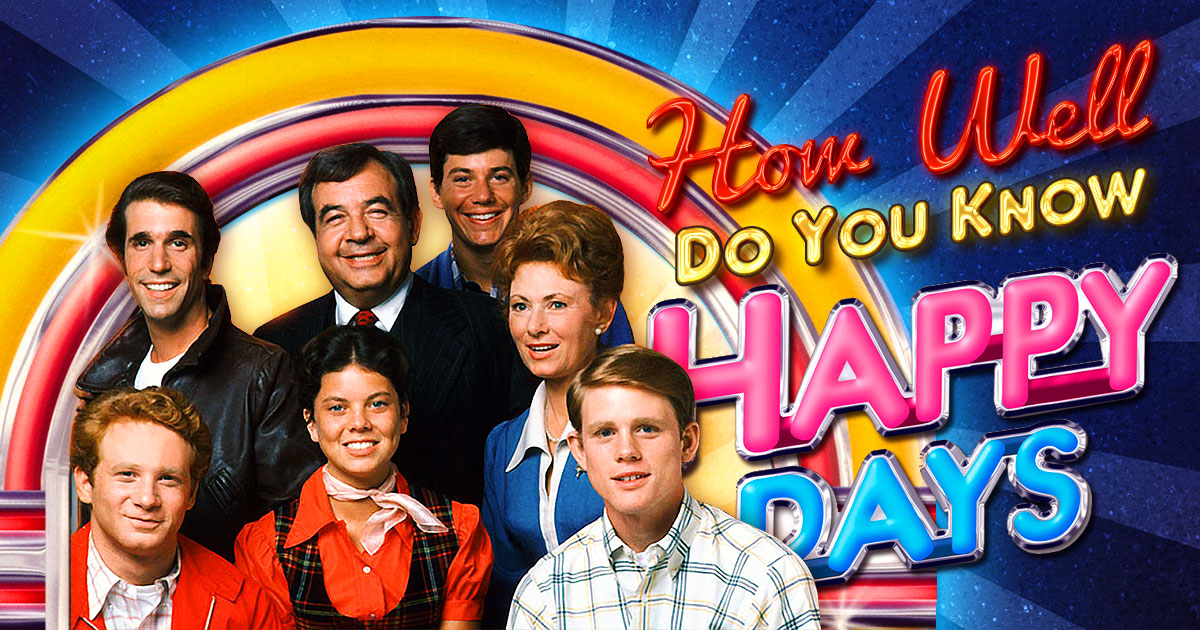 How Well Do You Know “Happy Days”?