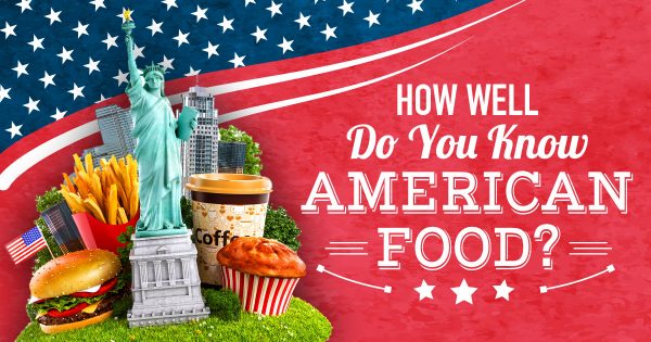 🍔 How Well Do You Know American Food?