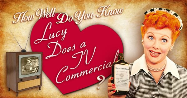 How Well Do You Know “Lucy Does a TV Commercial”?