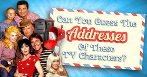 Can You Guess the Addresses of These TV Characters? Quiz