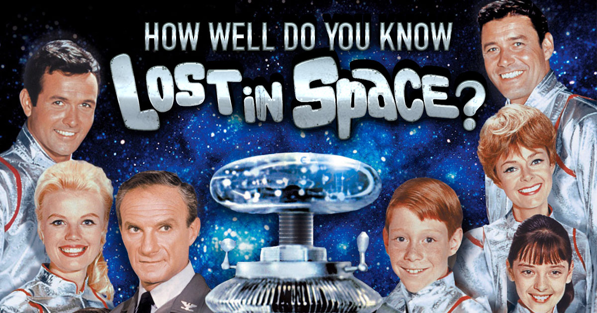 How Well Do You Know “Lost in Space”?