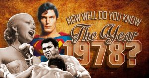 How Well Do You Know the Year 1978? Quiz