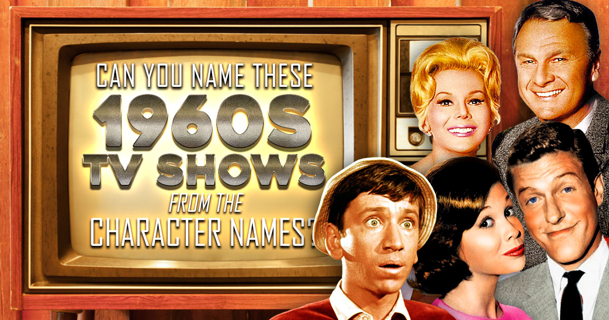 Can You Name These 1960s TV Shows from the Character Names?