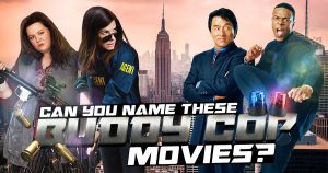 Can You Name These Buddy Cop Movies? Quiz