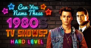 Can You Name These 1980s TV Shows? (Hard Level) Quiz