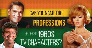 Can You Name the Professions of 1960s TV Characters? Quiz