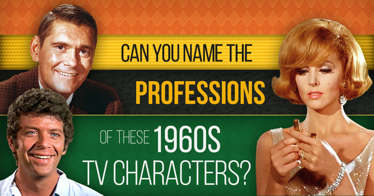 Can You Name the Professions of These 1960s TV Characters?
