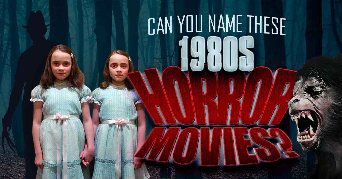 Can You Name These 1980s Horror Movies?