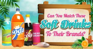 Can You Match These Soft Drinks to Their Brands? Quiz