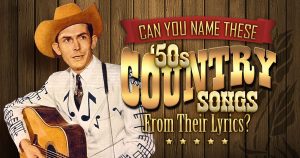 Can You Name 1950s Country Songs from Their Lyrics? Quiz