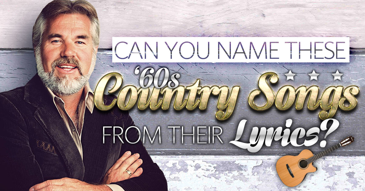Can You Name These 1960s Country Songs from Their Lyrics?