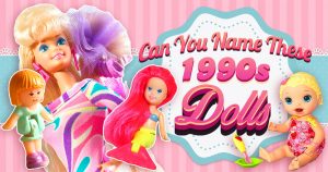 Can You Name These 1990s Dolls? Quiz