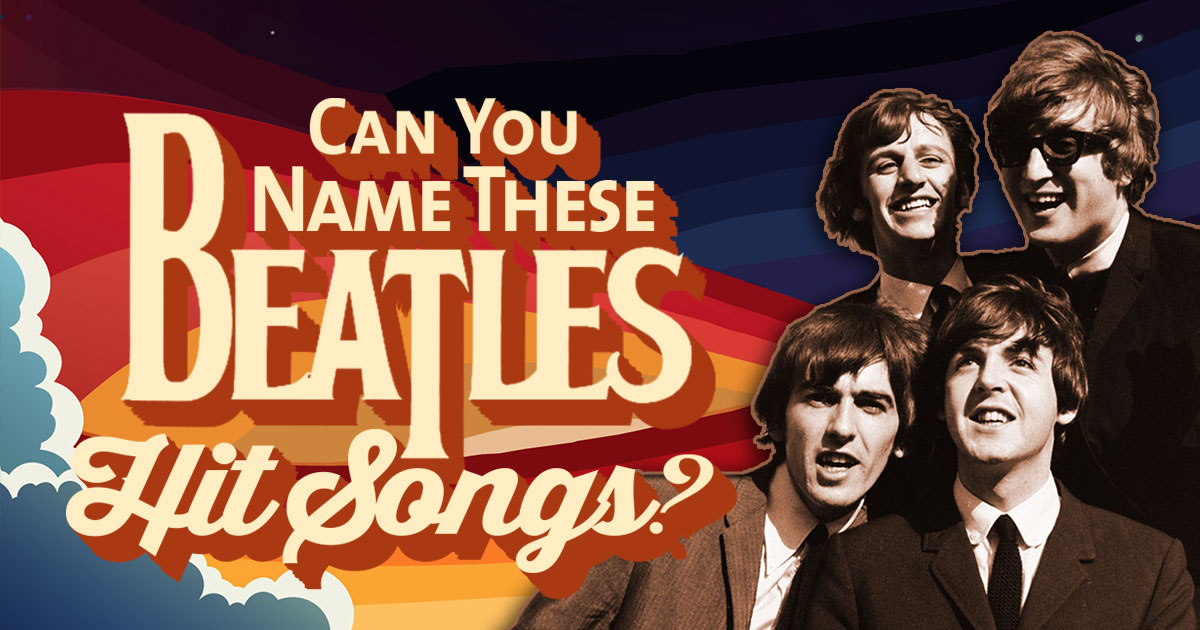 Music Quiz: Can You Name These Beatles Hit Songs?