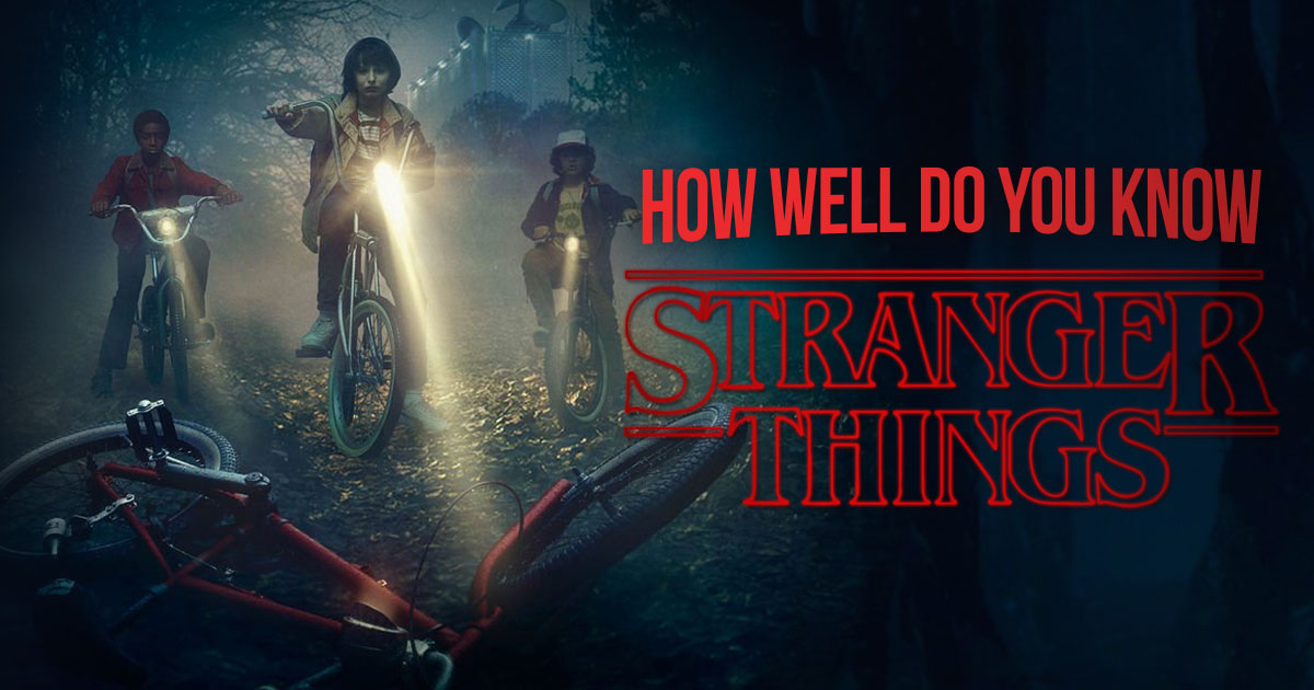 Stranger Things Quiz: How Well Do You Know Season 1?