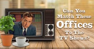 Classic TV Quiz! Can You Match Offices To The TV Shows?