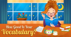 How Good Is Your Vocabulary? Quiz