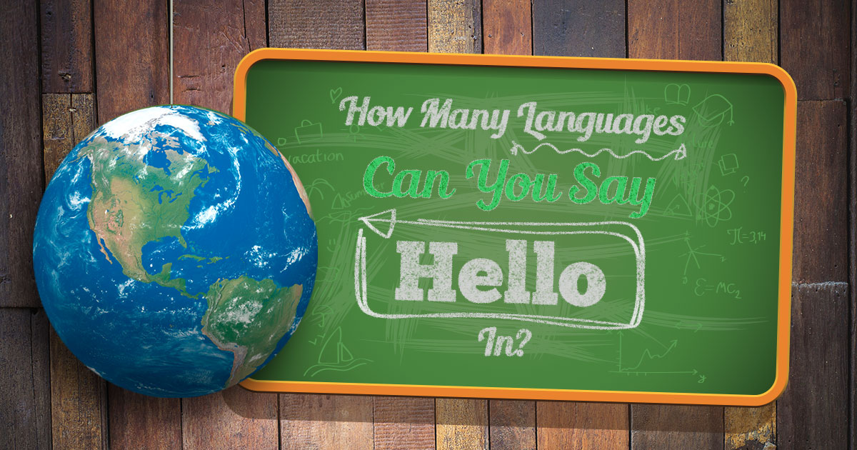 💬 How Many Languages Can You Say “Hello” In?