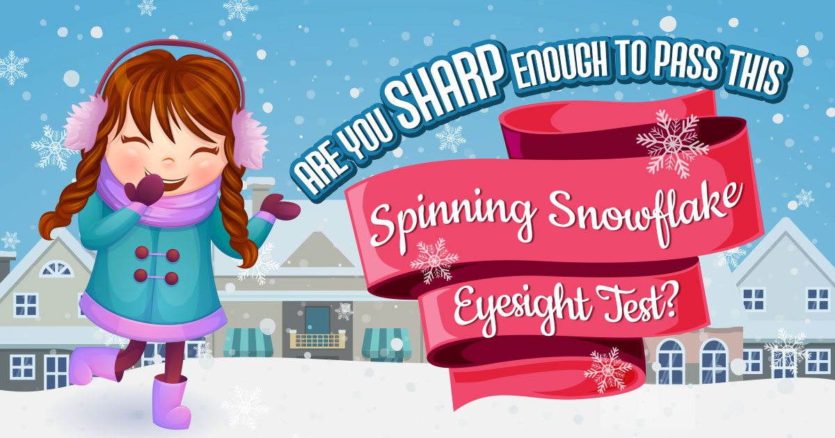 Are You Sharp Enough to Pass This Spinning Snowflake ❄️ Eyesight Test?