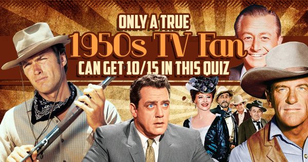 ✏ Only a True 1950s TV Fan Can Get 12/15 in This Quiz