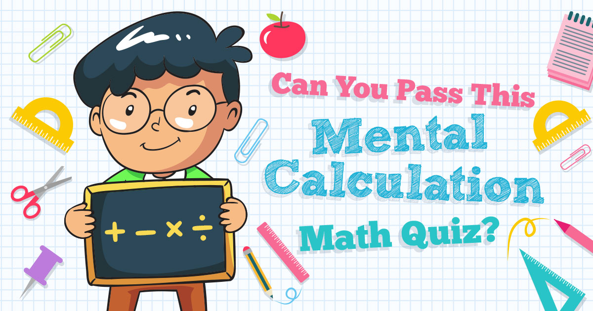 ✏️ Can You Pass This Math Mental Calculation Quiz?