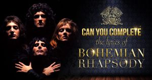 👑 Can You Complete the Lyrics of 'Bohemian Rhapsody'? Quiz