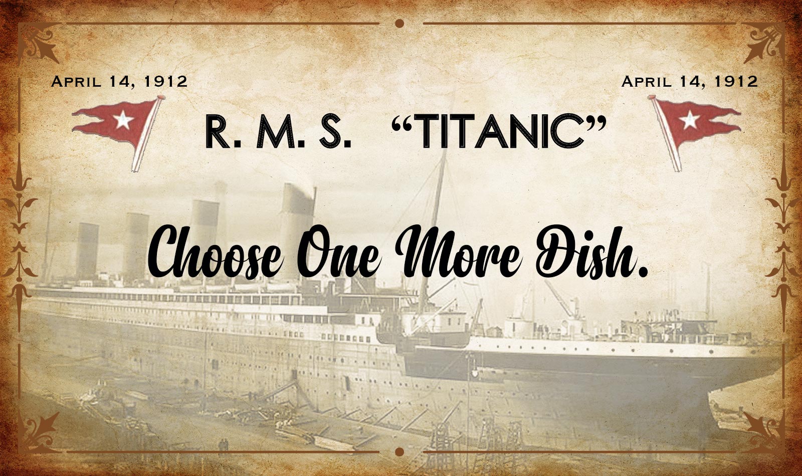 🚢 Choose Your Meal on the Titanic and We’ll Tell You Which Decade You Belong in Choose One More Dish