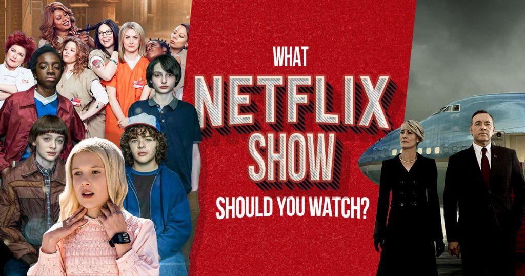 🍿What Netflix Show Should You Watch?