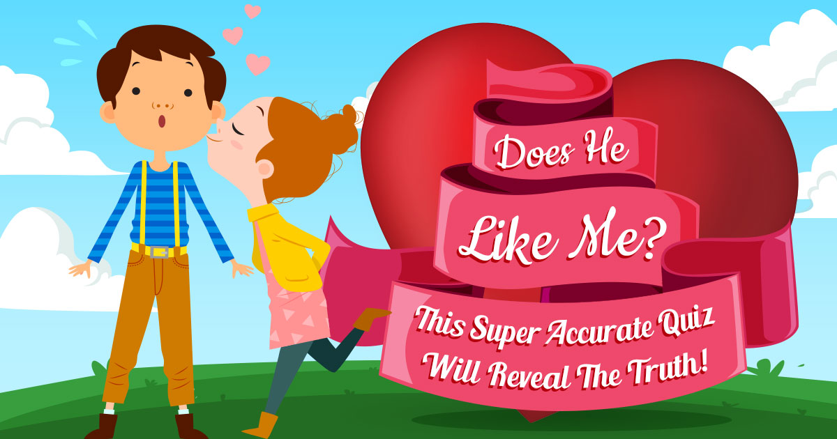 Does He Like Me? ❤️ This Super Accurate Quiz Will Reveal the Truth!