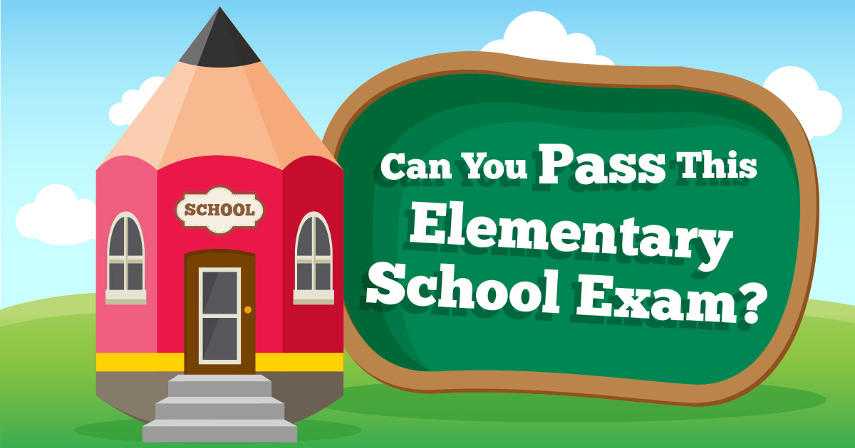 🏫 Can You Pass This Elementary School Exam? Quiz