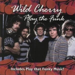 🎶 Put Together a Mixtape and We’ll Reveal Which Decade You Belong in Play That Funky Music - Wild Cherry