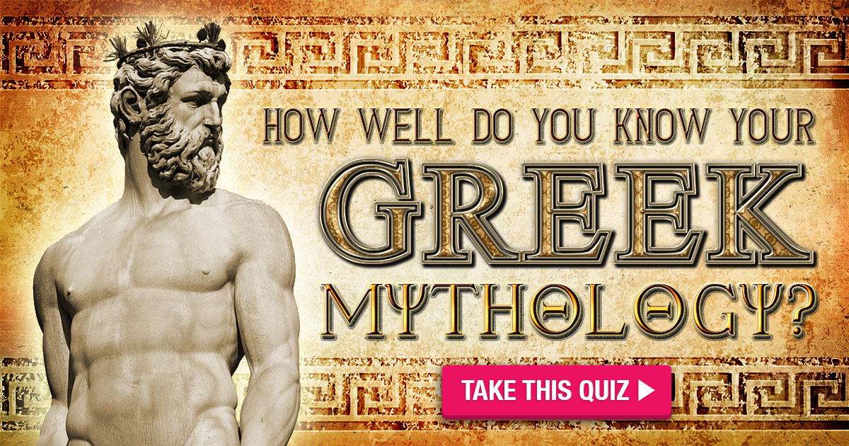 How Well Do You Know Your Greek Mythology