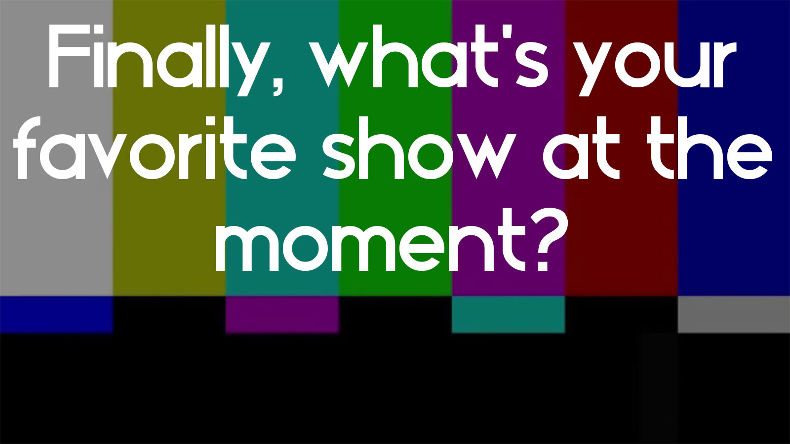 Can We Guess Your Age by Your Taste in TV? Q15