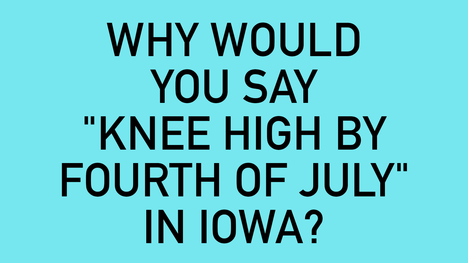 How Well Do You Know Iowa Slang? 816
