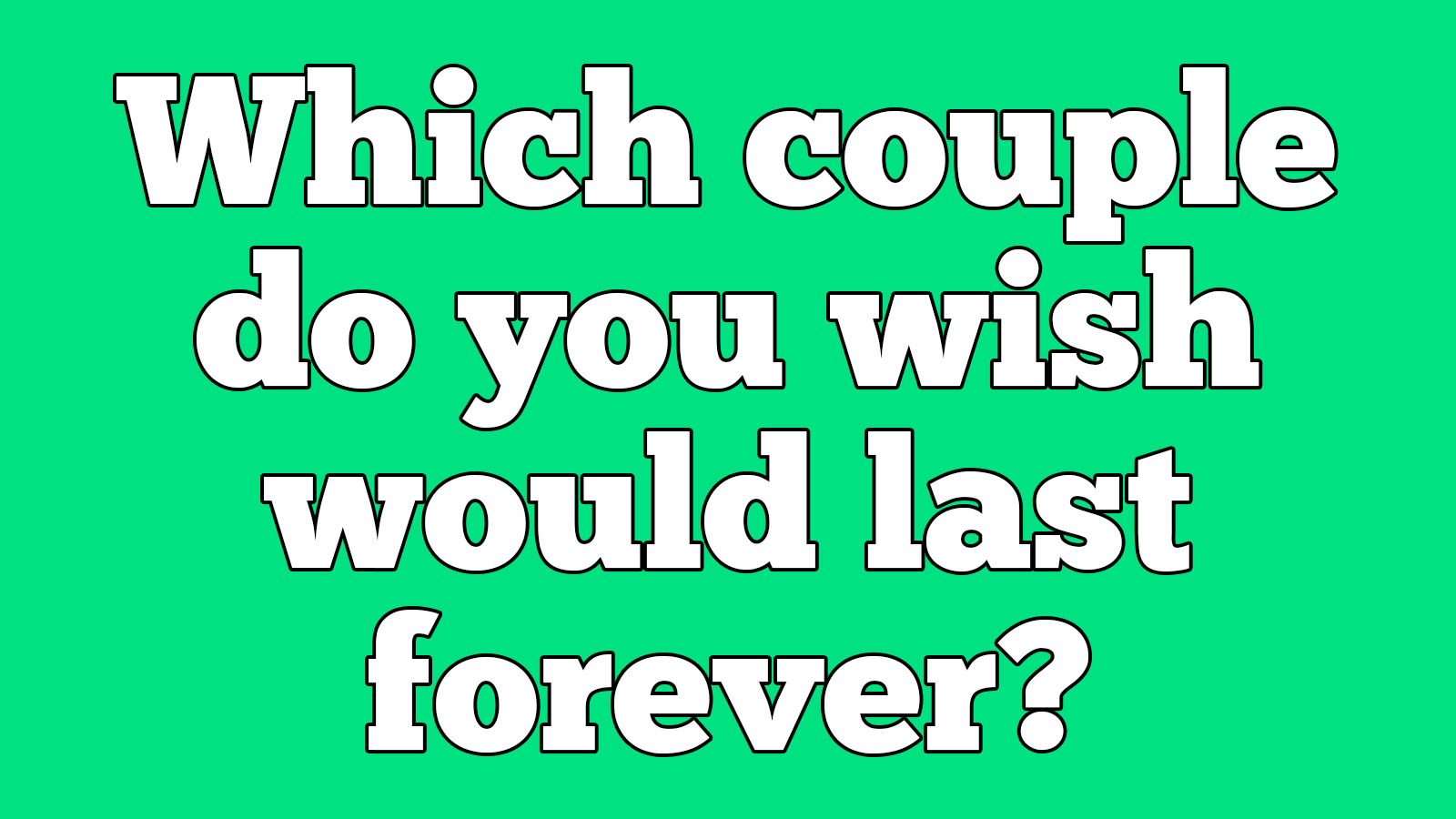 Pick Your Favorite Celebrity Couples and We’ll Guess Your Age Accurately 722