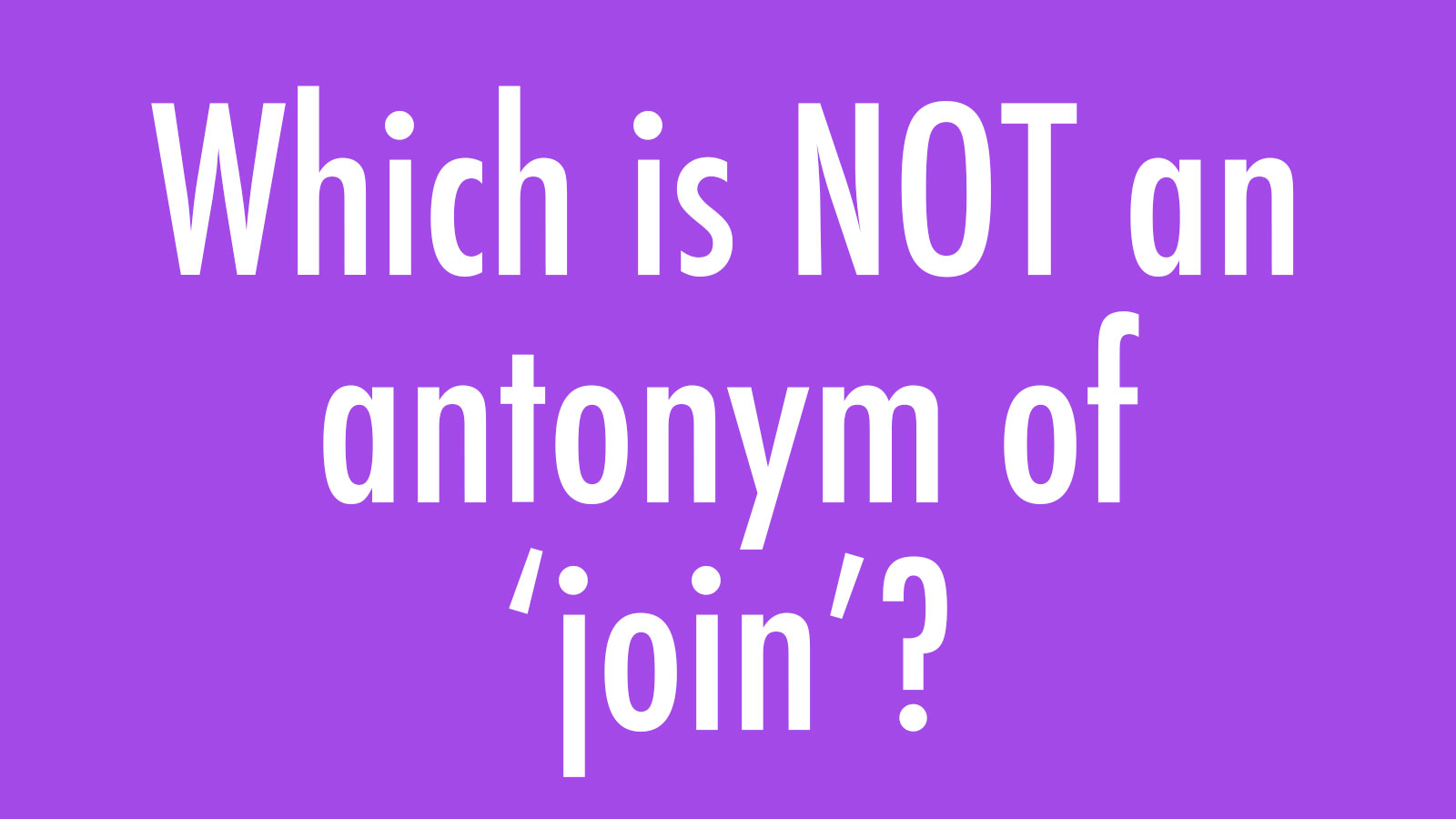 How Well Do You Know Your Antonyms? 345