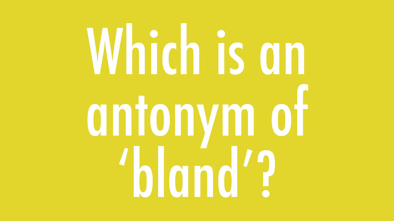 How Well Do You Know Your Antonyms? Quiz 949